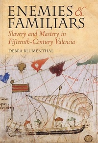 Abbildung von: Enemies and Familiars - Cornell University Press