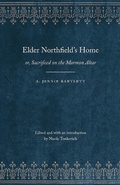 Cover: Elder Northfield's Home - University of Nebraska Press