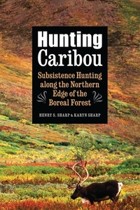 Enlarge image Cover: Hunting Caribou - University of Nebraska Press