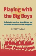 Cover: Playing with the Big Boys - University of Nebraska Press
