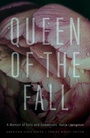 Cover: Queen of the Fall - University of Nebraska Press