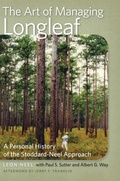 Cover: The Art of Managing Longleaf - University of Georgia Press