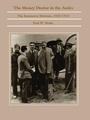 Cover: Money Doctor in the Andes - Duke University Press Books