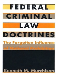 Abbildung von: Federal Criminal Law Doctrines - Duke University Press Books