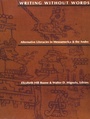Cover: Writing Without Words - Duke University Press Books