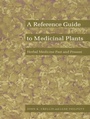 Cover: Reference Guide to Medicinal Plants - Duke University Press Books