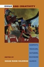 Cover: Exile and Creativity - Duke University Press Books