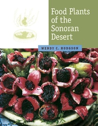 Abbildung von: Food Plants of the Sonoran Desert - University of Arizona Press