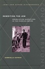Cover: Rewriting the Jew - Stanford University Press