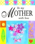 Cover: To my mother with love - Lion Books