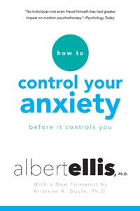 Enlarge image Cover: How To Control Your Anxiety Before It Controls You - Citadel Press