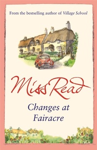 Enlarge image Cover: Changes at Fairacre - Orion (an Imprint of The Orion Publishing Group Ltd )