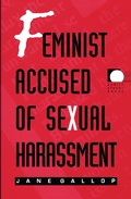 Cover: Feminist Accused of Sexual Harassment - Duke University Press Books