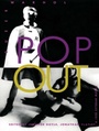 Cover: Pop Out - Duke University Press Books