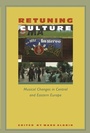 Cover: Retuning Culture - Duke University Press Books