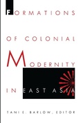 Cover: Formations of Colonial Modernity in East Asia - Duke University Press Books