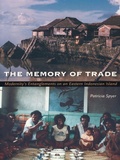 Cover: Memory of Trade - Duke University Press Books