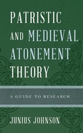 Cover: Patristic and Medieval Atonement Theory - Rowman & Littlefield Publishers
