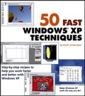 Cover: 50 Fast Windows XP Techniques - Hungry Minds Inc,U.S.