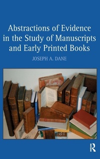Enlarge image Cover: Abstractions of Evidence in the Study of Manuscripts and Early Printed Books - Routledge