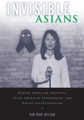 Cover: Invisible Asians - Rutgers University Press