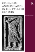 Cover: Crusaders and Crusading in the Twelfth Century - Routledge