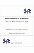 Cover: Footnotes to a Theology - Canadian Corporation for Studies in Religion