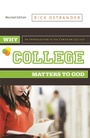 Cover: Why College Matters to God, Revised Edition - Abilene Christian University Press