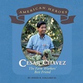 Cover: Cesar Chavez - Cavendish Square Publishing