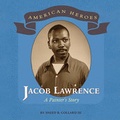 Cover: Jacob Lawrence - Cavendish Square Publishing