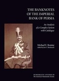 Cover: The Banknotes of the Imperial Bank of Persia - American Numismatic Society,U.S.
