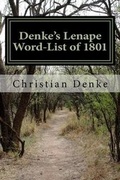 Cover: Denke's Lenape Word-List of 1801 - Lenape Texts & Studies