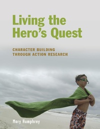 Abbildung von: Living the Hero's Quest - Bloomsbury Libraries Unlimited