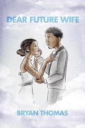 Cover: Dear Future Wife - Alegna Media Publishing, LLC