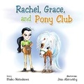 Cover: Rachel, Grace, and Pony Club - Maiko Natsukawa