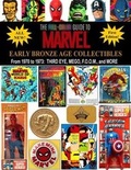 Cover: The Full-Color Guide to Marvel Early Bronze Age Collectibles - Totalmojo Productions, Incorporated