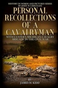 Cover: Personal Recollections of a Cavalryman with Custer's Michigan Cavalry Brigade - Cirignani Enterprises Inc.