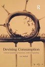 Cover: Devising Consumption - Routledge