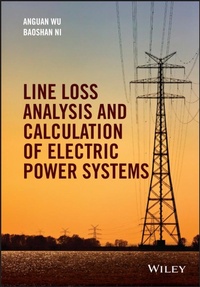 Enlarge image Cover: Line Loss Analysis and Calculation of Electric Power Systems - Wiley