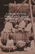 Cover: Commodities, Ports and Asian Maritime Trade Since 1750 - Palgrave Macmillan