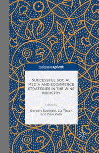 Abbildung von: Successful Social Media and Ecommerce Strategies in the Wine Industry - Palgrave MacMillan
