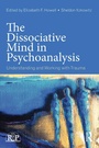 Cover: The Dissociative Mind in Psychoanalysis - Routledge