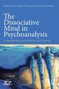 Enlarge image Cover: The Dissociative Mind in Psychoanalysis - Routledge