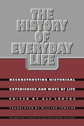 Cover: The History of Everyday Life - Princeton University Press