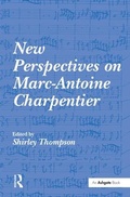 Cover: New Perspectives on Marc-Antoine Charpentier - Routledge