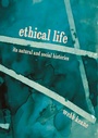Cover: Ethical Life - Princeton University Press