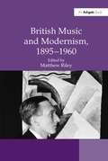 Cover: British Music and Modernism, 1895-1960 - Routledge