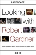 Cover: Looking with Robert Gardner - State University of New York Press