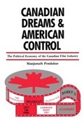 Cover: Canadian Dreams and American Control - University of Toronto Press