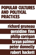 Cover: Popular Cultures and Political Practices - University of Toronto Press